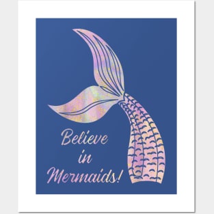 believe in mermaid Posters and Art